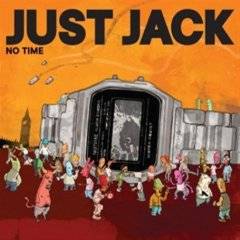 Just Jack : No Time